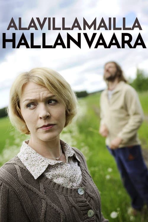 Alavilla mailla hallan vaara poster