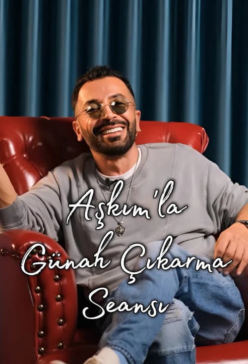 Aşkım'la Günah Çıkarma Seansı poster