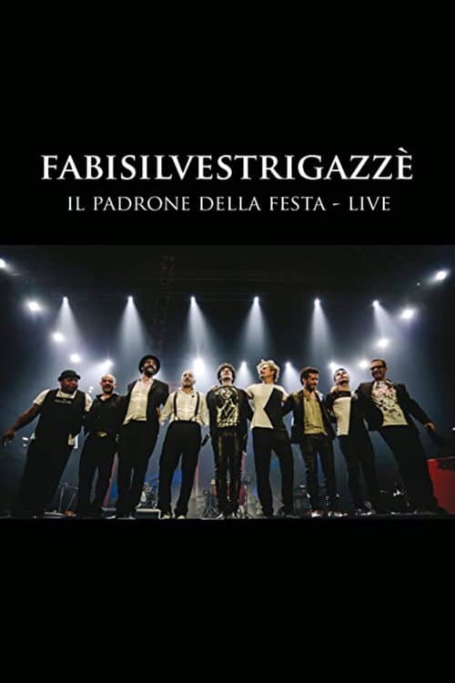 FABISILVESTRIGAZZĂ Il Padrone della Festa - LIVE poster