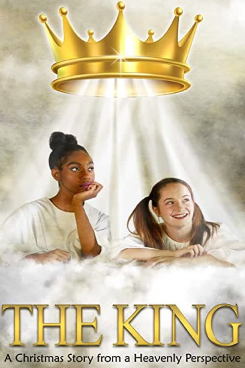 The King: A Christmas Story from a Heavenly Perspective poster