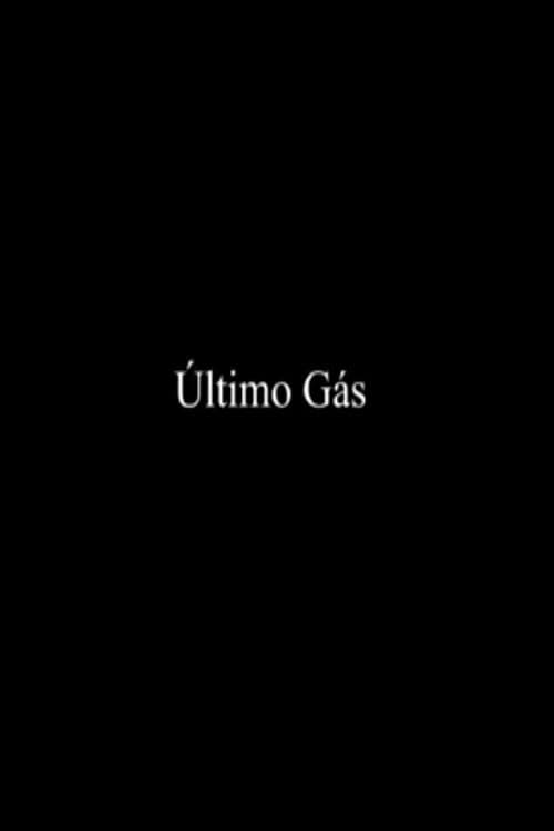 Último Gás poster