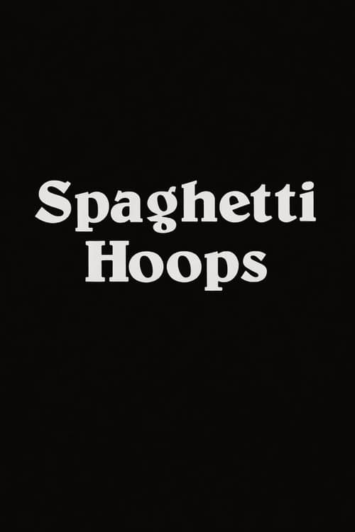 Spaghetti Hoops poster