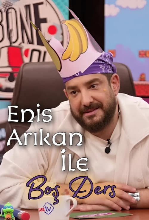 Enis Arıkan İle Boş Ders poster