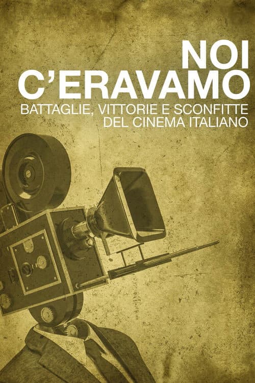 Noi c'eravamo poster