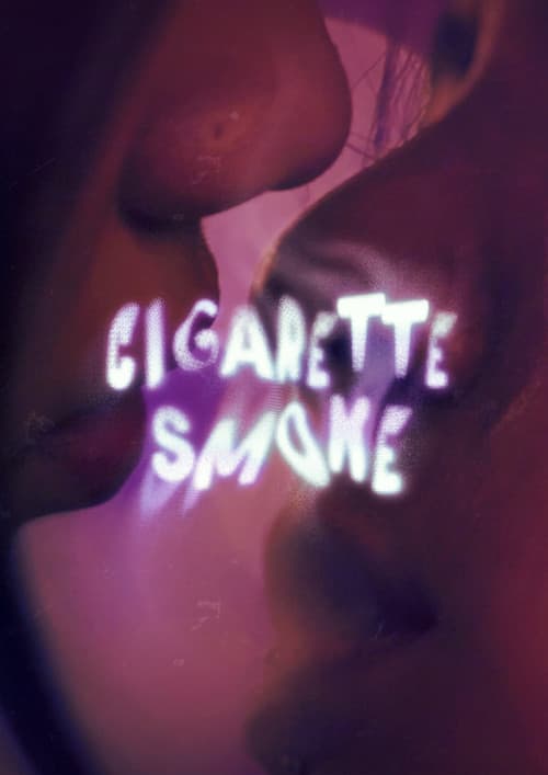 Cigarette Smoke poster