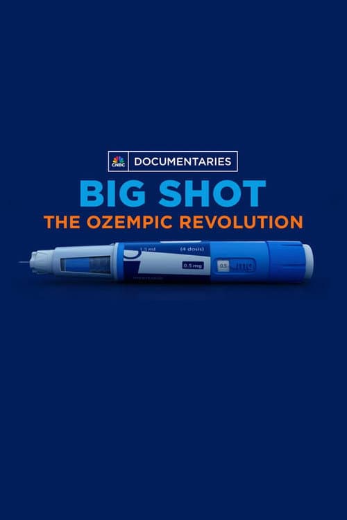 Big Shot: The Ozempic Revolution poster