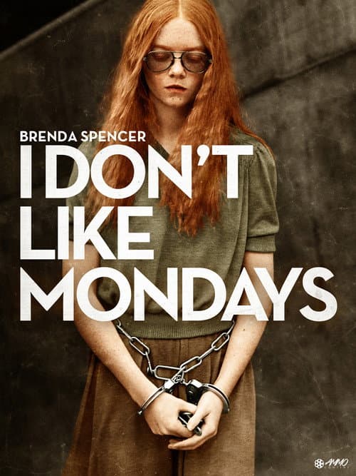 I Don't Like Mondays poster