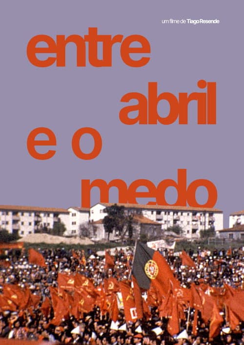 Entre Abril e o Medo poster