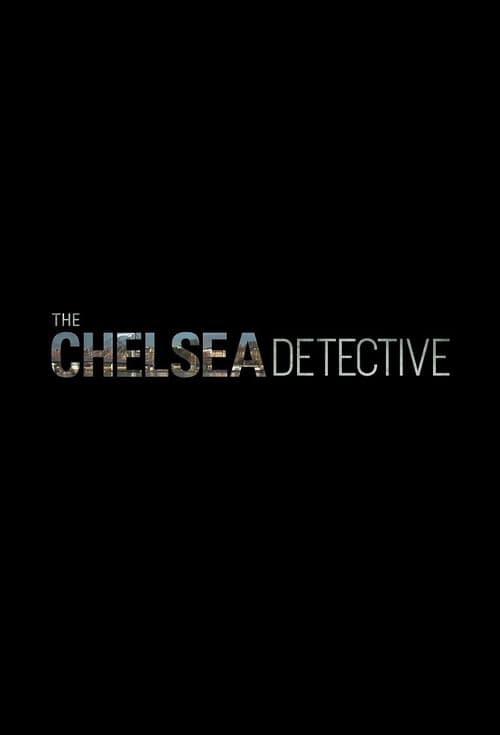 The Chelsea Detective poster