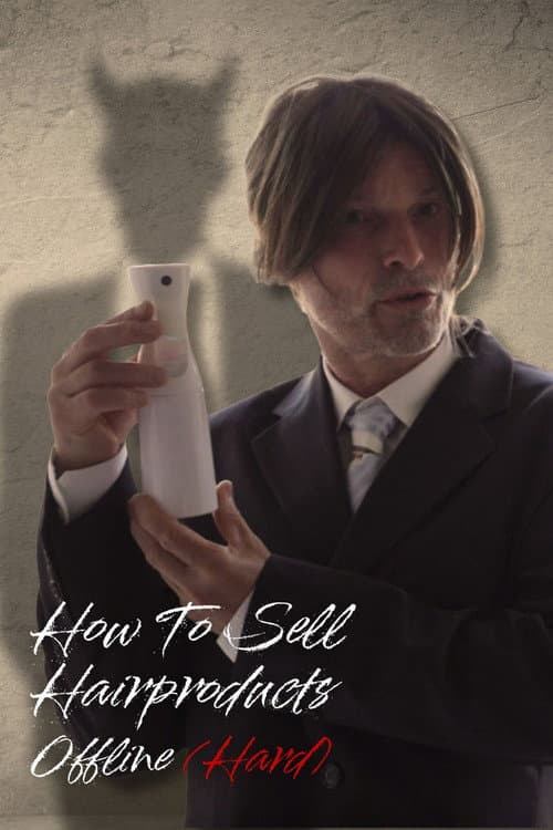 How To Sell Hairproducts Offline poster