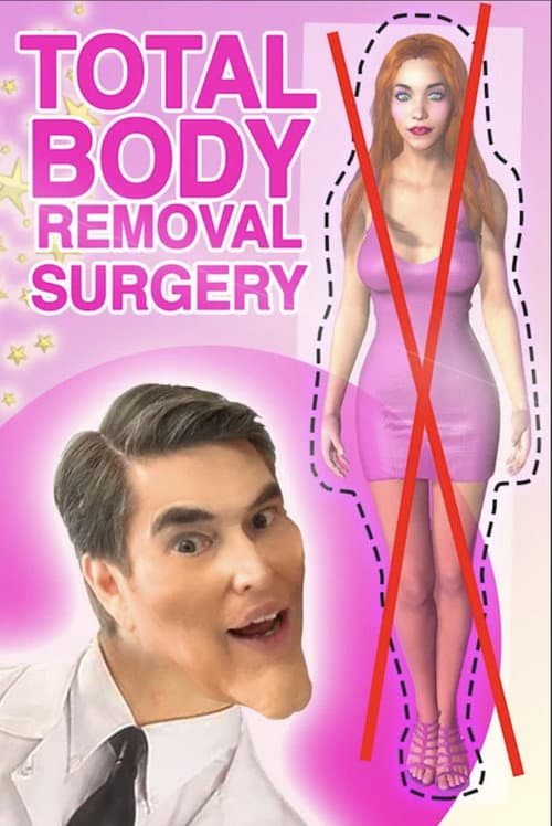 Total Body Removal Surgery poster