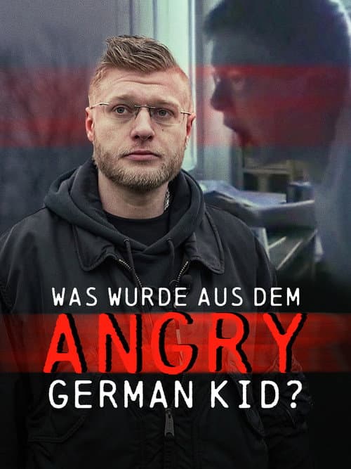 Ausgerastet und abgestĂŒrzt: Der Fall des Angry German Kid poster