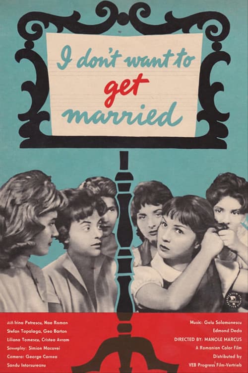 I Don't Want to Get Married poster