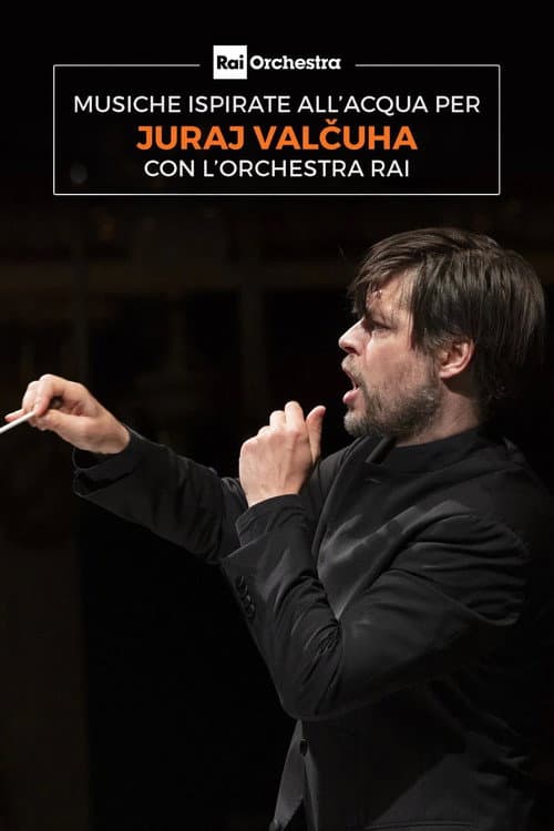 OSN: musiche ispirate all'acqua per Juraj Valčuha con l'Orchestra Rai poster