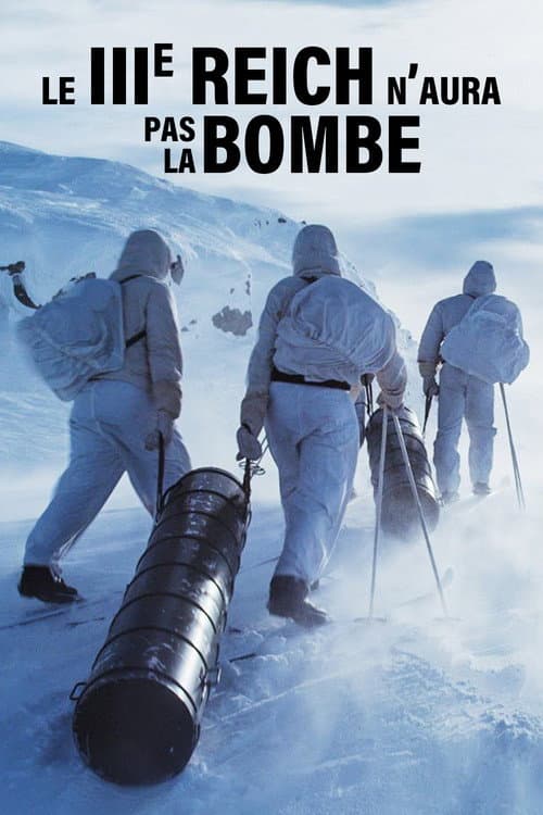Le IIIe Reich n'aura pas la bombe poster