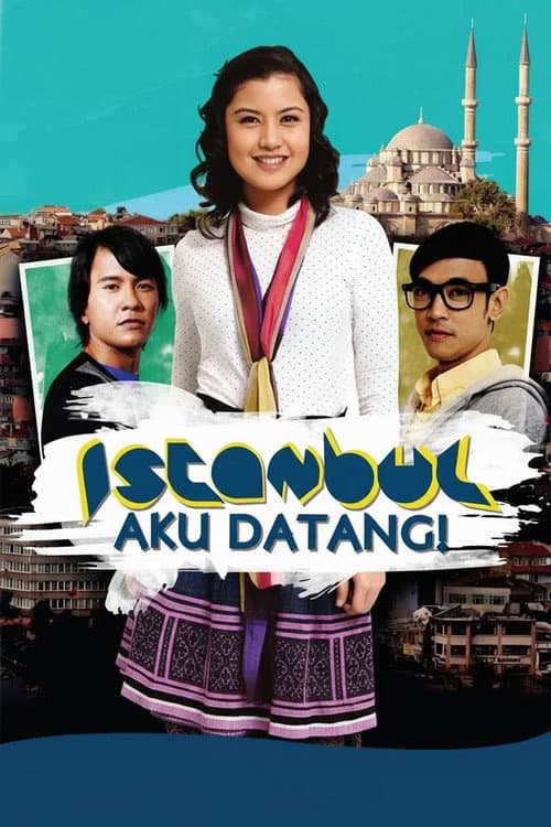 Istanbul Aku Datang! poster