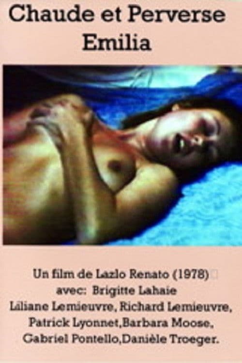Chaude et perverse Emilia poster