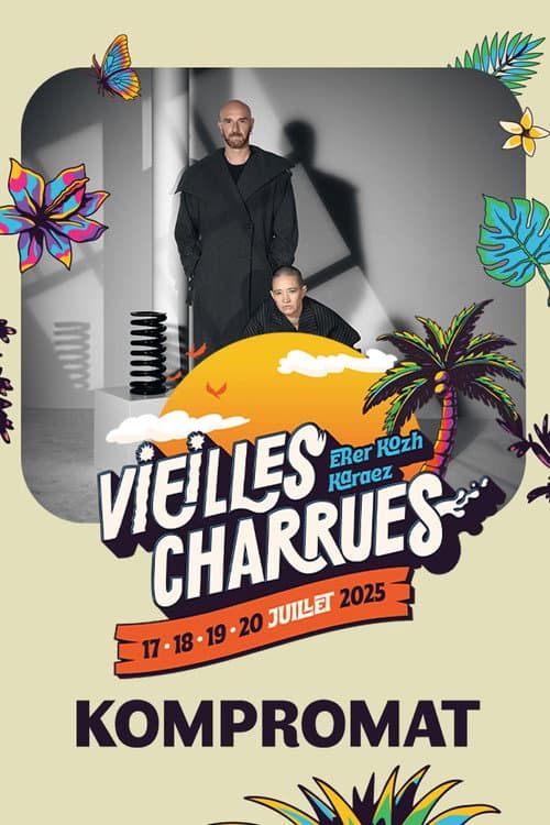 Kompromat en concert aux Vieilles Charrues 2025 poster