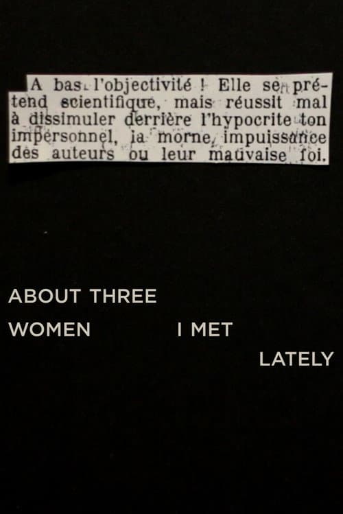 About Three Women I Met Lately poster