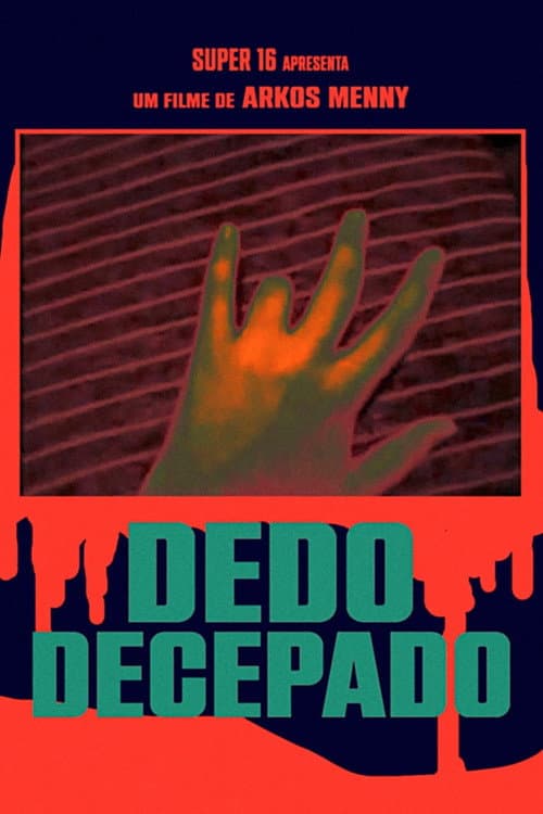 Dedo Decepado poster