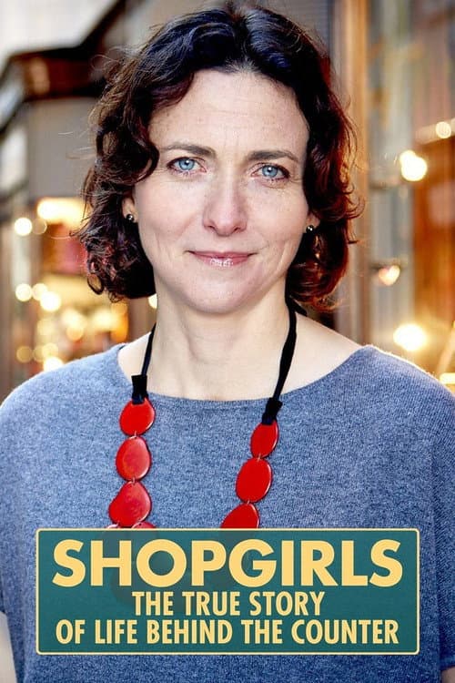 Shopgirls: The True Story of Life Behind the Counter poster