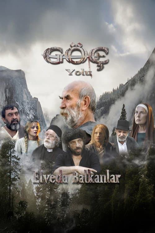 Göç Yolu: Elveda Balkanlar poster