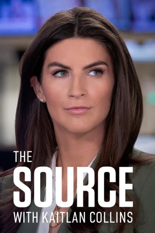 The Source with Kaitlan Collins poster