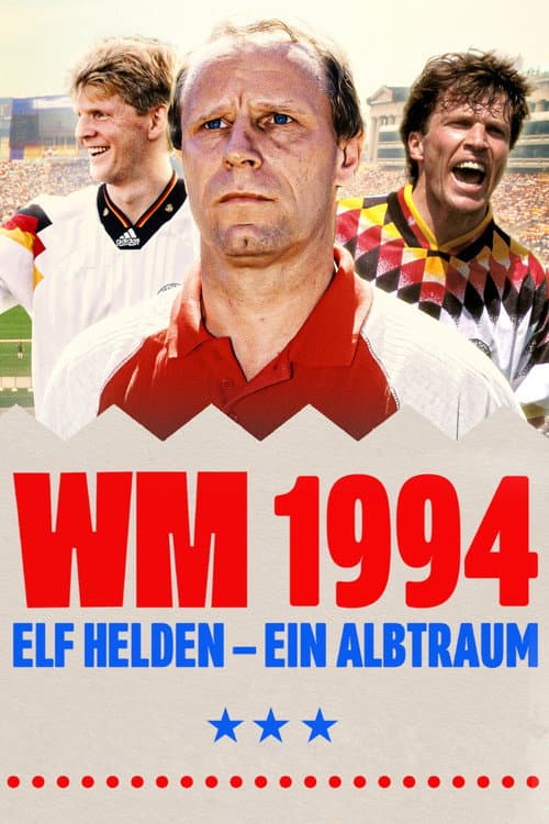 WM 1994 - Elf Helden, ein Albtraum poster