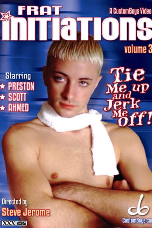 Frat Initiations 3: Tie Me Up, Jerk Me Off poster