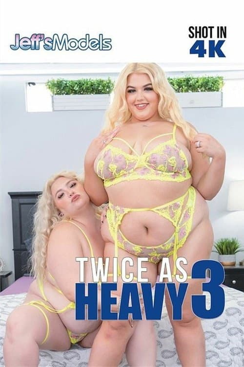 Twice As Heavy 3 poster
