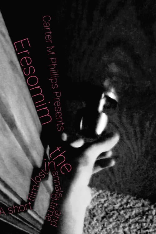 Eresomim: A Short Film Lost in the Annals of Time and Space poster