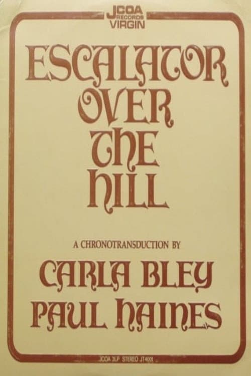 Escalator Over the Hill poster
