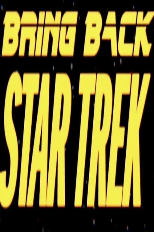 Bring Back... Star Trek poster