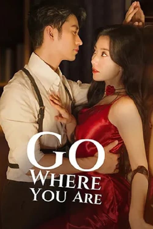 Go Where You Are poster