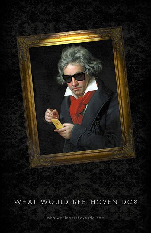 What Would Beethoven Do? poster