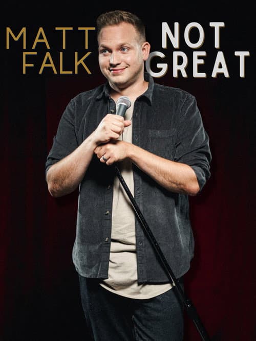 Matt Falk: Not Great poster