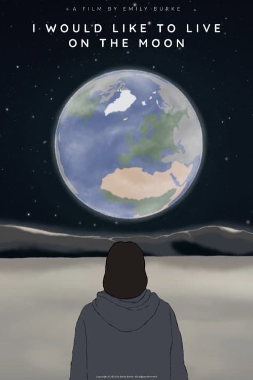 I Would Like to Live on the Moon poster