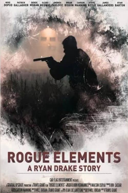 Rogue Elements: A Ryan Drake Story poster