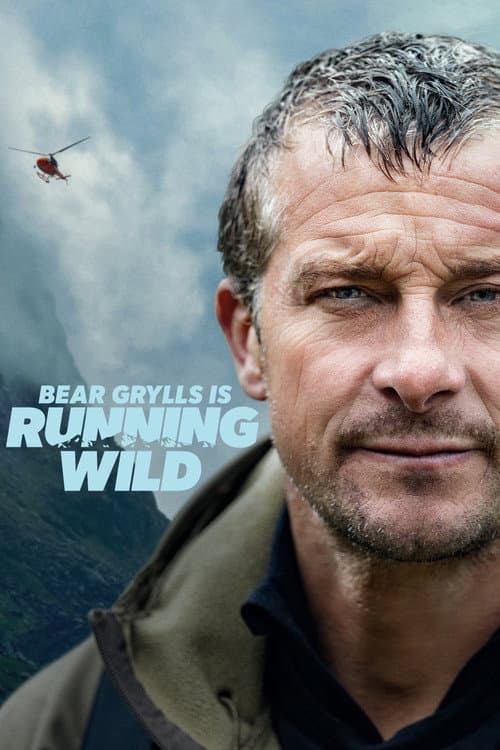 Bear Grylls is Running Wild poster