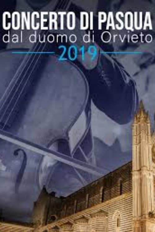 Concerto di Pasqua dal Duomo di Orvieto 2019 poster