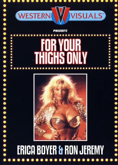 For Your Thighs Only poster