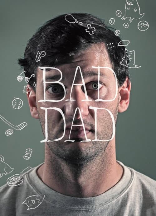 Bad Dad poster