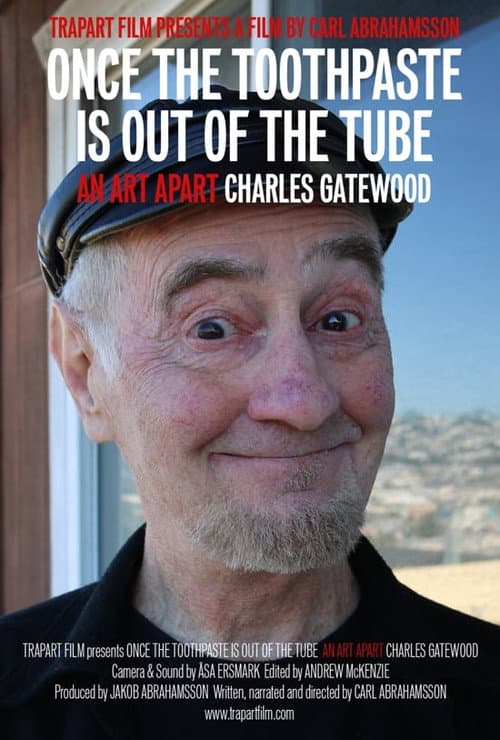Once the Toothpaste Is Out of the Tube - An Art Apart: Charles Gatewood poster