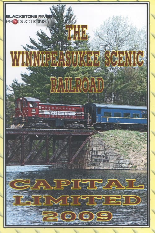 The Winnipesaukee Scenic Railroad: Capital Limited 2009 poster