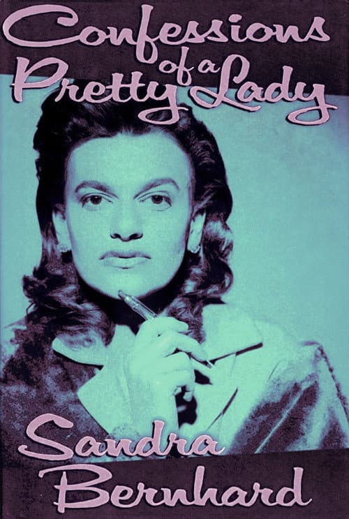 Sandra Bernhard: Confessions of a Pretty Lady poster