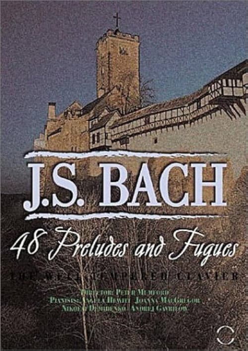 Bach: 48 Preludes and Fugues: The Well Tempered Clavier poster
