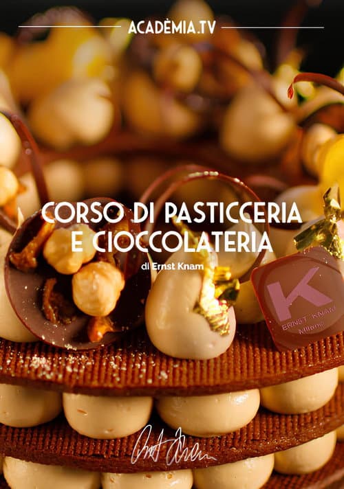 Corso di pasticceria e cioccolateria di Ernst Knam poster