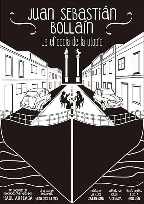 Juan Sebastián Bollaín: la eficacia de la utopía poster