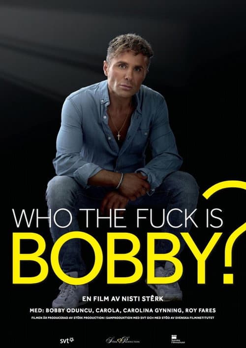 Who the Fuck Is Bobby? poster