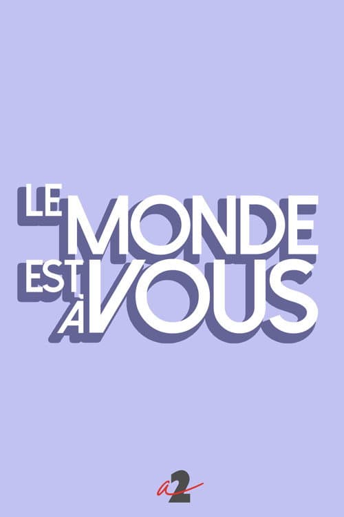 Le monde est à vous poster